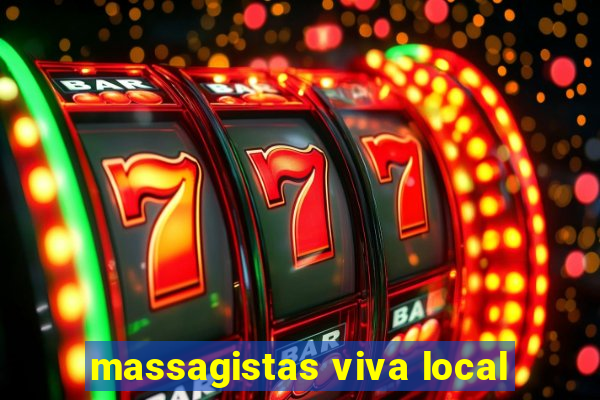 massagistas viva local